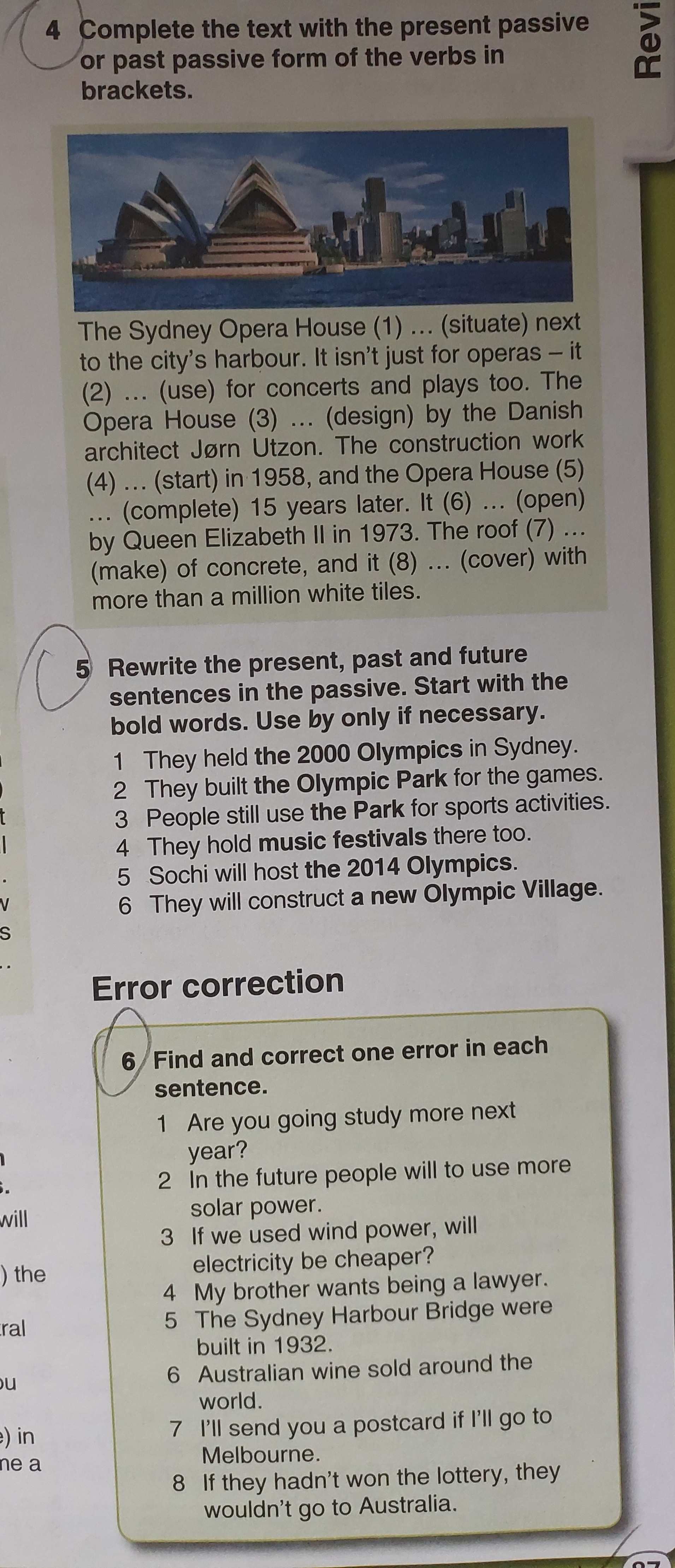 Complete the text with the present passive or past passive form of the ...
