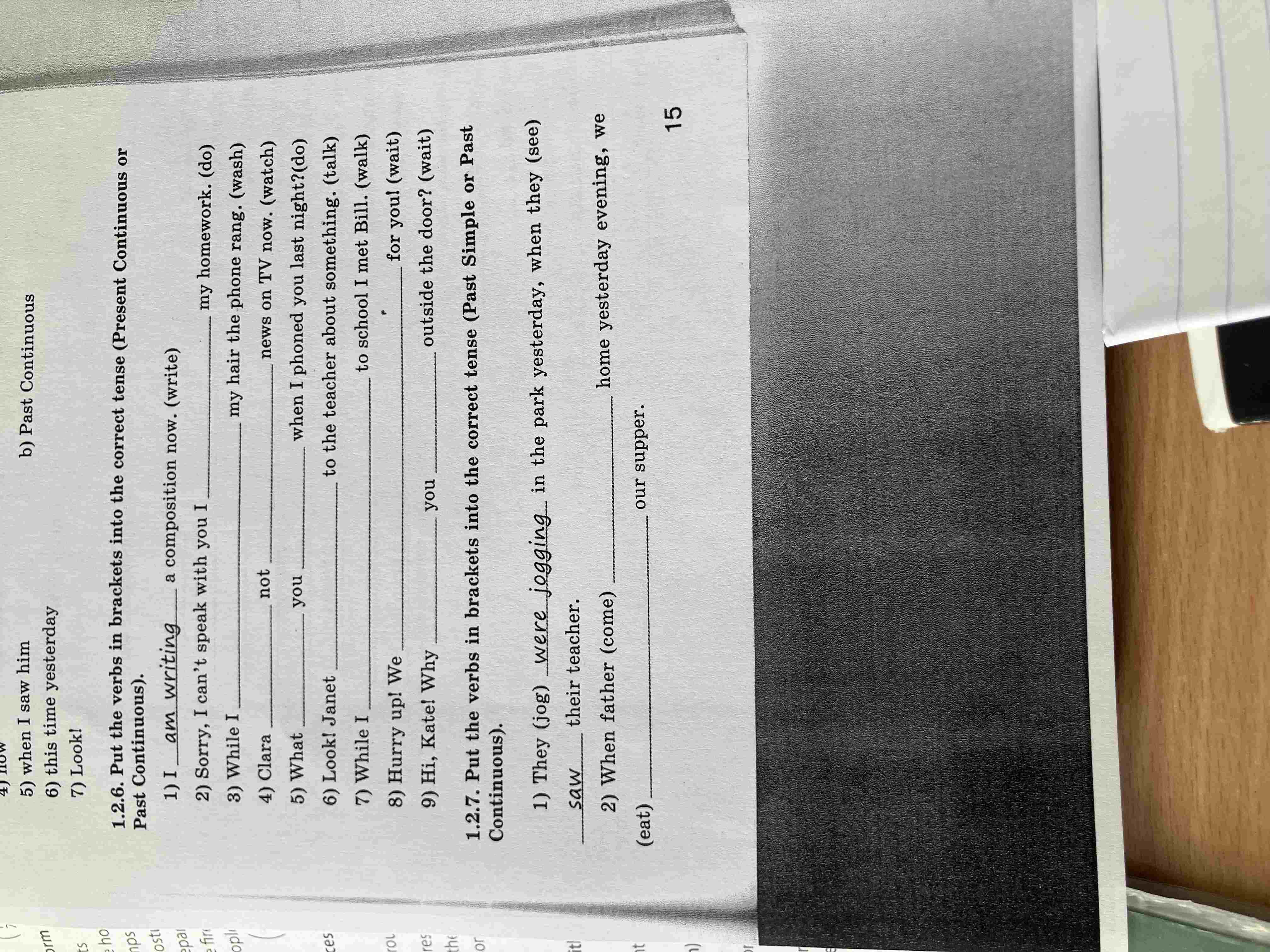 1.2.7. Put the verbs in brackets into the correct tense (Past Simple or ...
